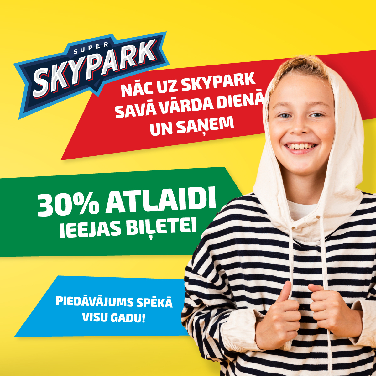 30% ATLAIDE Skypark ieejas biļetei TAVĀ VĀRDA DIENĀ